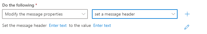 Rule action set to Modify message properties and set a message header
